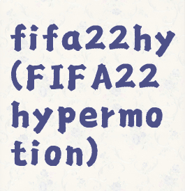 fifa22hy(FIFA22hypermotion)