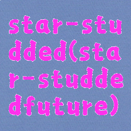 star-studded(star-studdedfuture)
